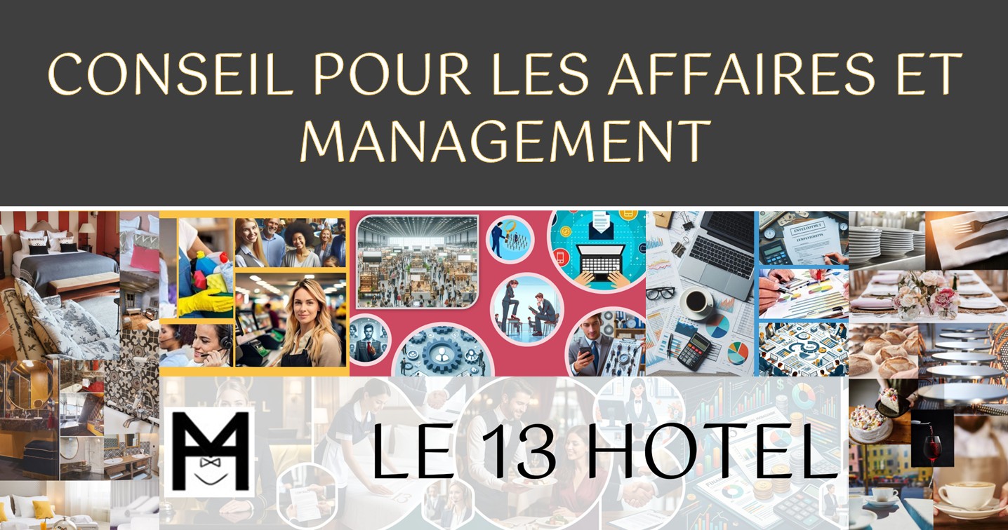 Le 13 Hotel Conseil pour les affaires et Management - Morgane Humbert, services opérationnels, gestion des talents et de la communication, structuration et pilotage